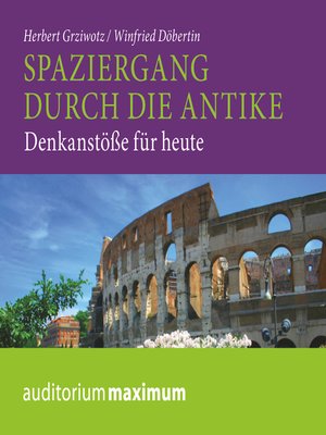 cover image of Spaziergang durch die Antike--Denkanstöße für heute (Ungekürzt)